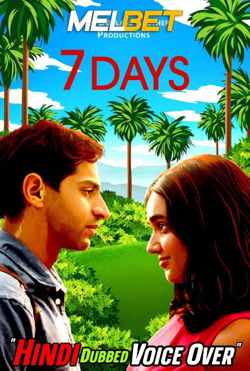 poster of 7 Days (2022) Hindi [Voice Over] Dubbed CAMRip